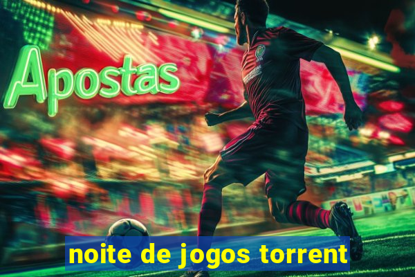 noite de jogos torrent